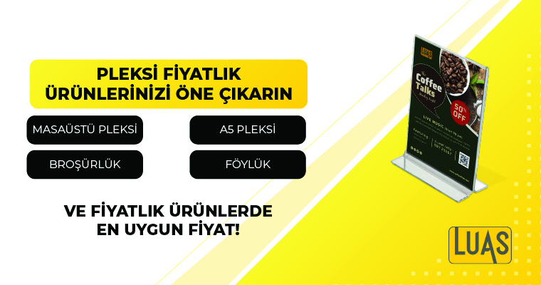 Pleksi Fiyatlık Ürünlerinizi Öne Çıkarın